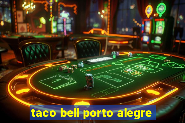 taco bell porto alegre